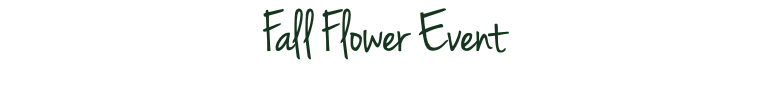 Fall Flower Event
